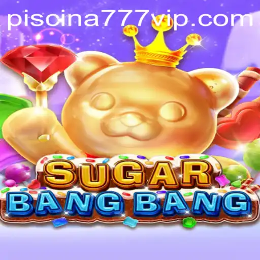 Discover the Sweet Adventure of SUGARBANGBANG from piscina777.com